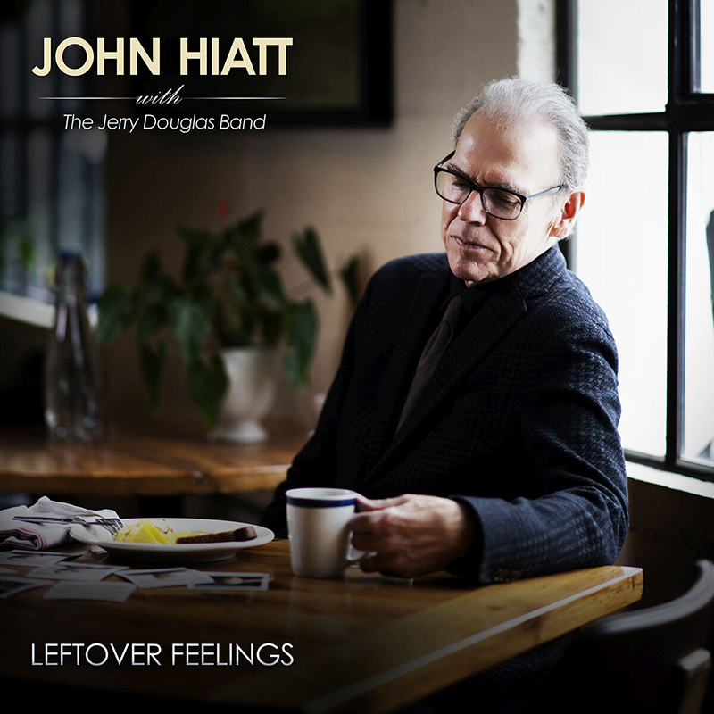 Nuevo disco de John Hiatt with The Jerry Douglas Band, Leftover Feelings