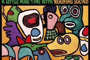 Reigning Sound tienen nuevo disco, A Little More Time with Reigning Sound