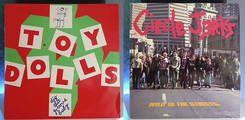 Toy Dolls Dig That Groove Circle Jerks Baby Wild In The Streets disco