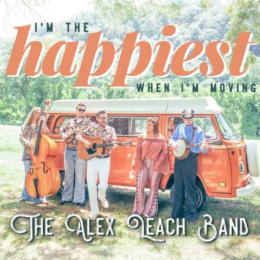 Debut de The Alex Leach Band con I'm The Happiest When I'm Moving