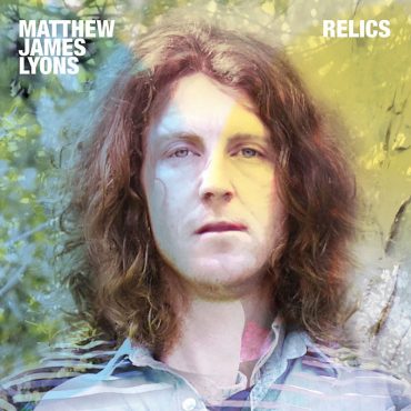 Matthew James Lyons debuta con el disco Relics
