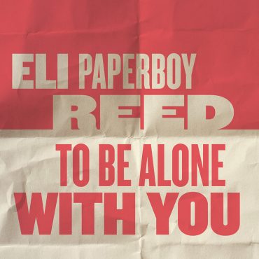 Eli Paperboy Reed le canta a Dylan en To Be Alone With You