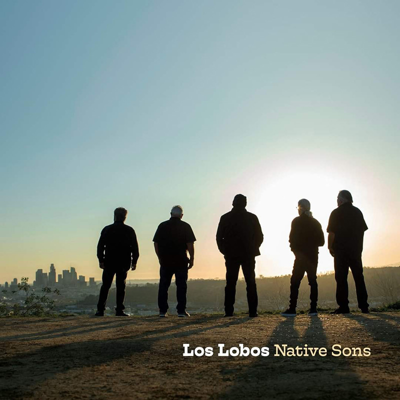 Los Lobos anuncian disco, Native Sons