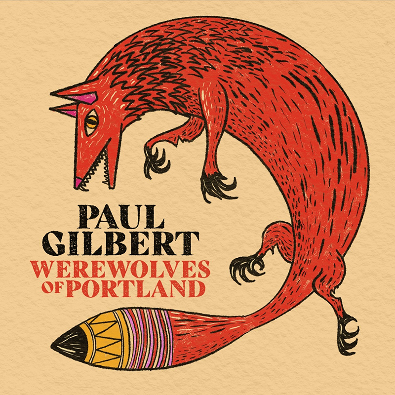 Paul Gilbert con Werewolves of Portland