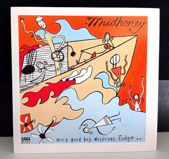 Mudhoney ‎Every Good Boy Deserves Fudge disco