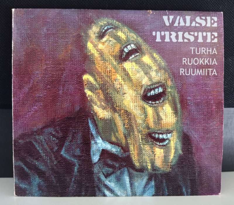 Valse Triste Turha Ruokkia Ruumiita disco