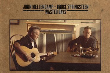 John Mellencamp y Bruce Springsteen lanzan la canción Wasted Days