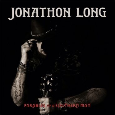 Jonathon Long publica nuevo disco, Parables of a Southern Man