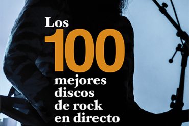 Los 100 Mejores Discos de Rock en Directo Tito Lesende reseña