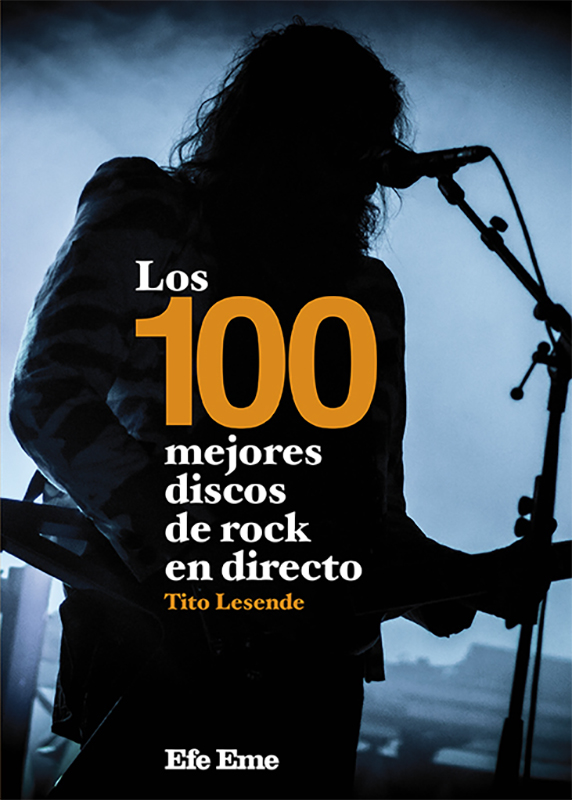 Los 100 Mejores Discos de Rock en Directo Tito Lesende reseña