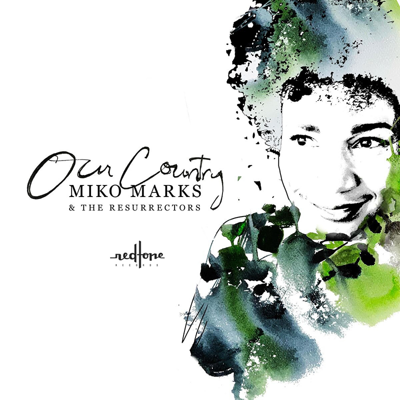 Miko Marks & The Resurrectors, Our Country nuevo disco