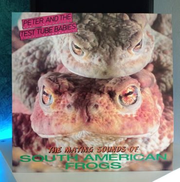 Peter And The Test Tube Babies The Mating Sounds Of South American Frogs disco