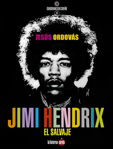 Jimi-Hendrix-El-Salvaje-Jesuis-Orddovas