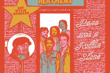 The Band of Heathens y Ray Wylie Hubbard versionan Papa Was a Rollin' Stone