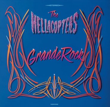 The Hellacopters anuncian nuevo disco, firman por el sello Nuclear Blast Records y lanza en digital Grande Rock