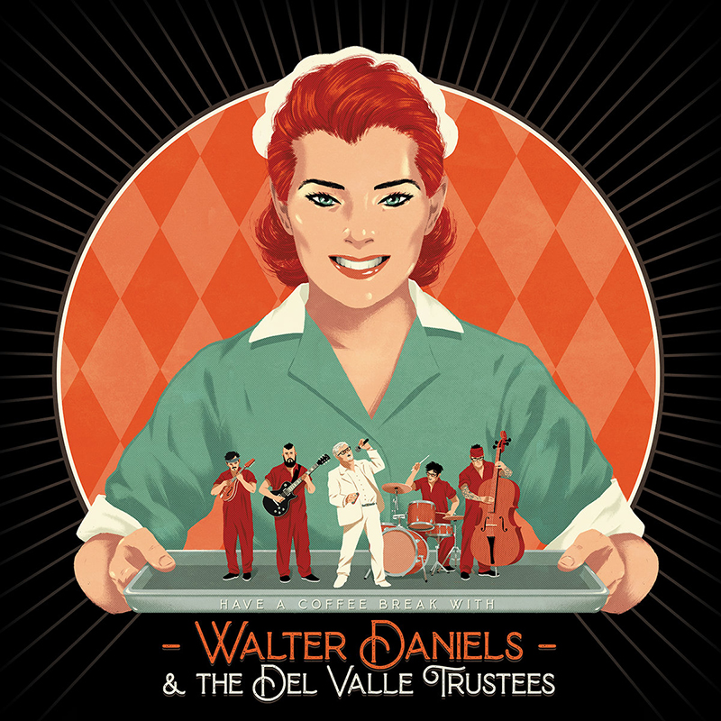 Walter Daniels & The Del Valle Trustees publican nuevo disco, Have a Coffee Break With​.​.​.
