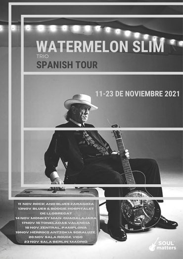 Watermelon Slim gira española 2021