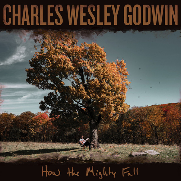 Charles-Wesley-Godwin-How-the-Mighty-Fall-disco