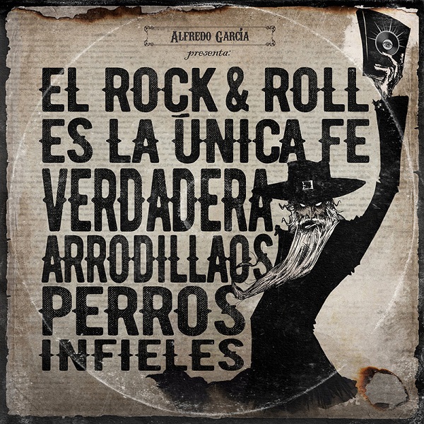 Alfredo-Garcia-El-Rock-and-Roll-es-la-unica-fe