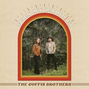 The Coffis Brothers disco Turn My Radio Up