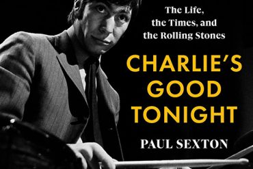 Charlie’s Good Tonight, la biografía autorizada de Charlie Watts