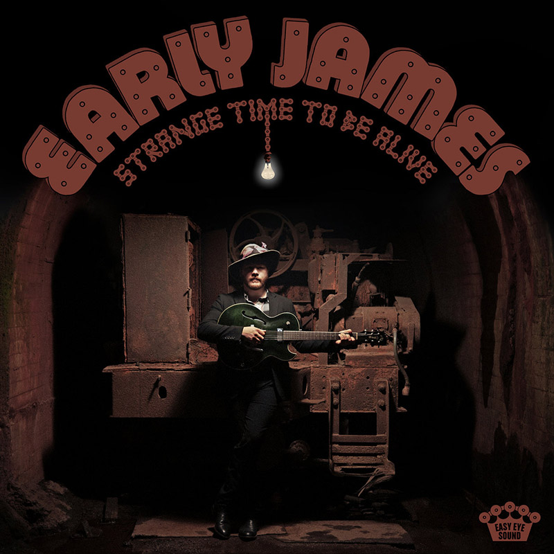 ¿Qué Estás Escuchando? - Página 20 Early-James-presenta-Strange-time-to-be-alive