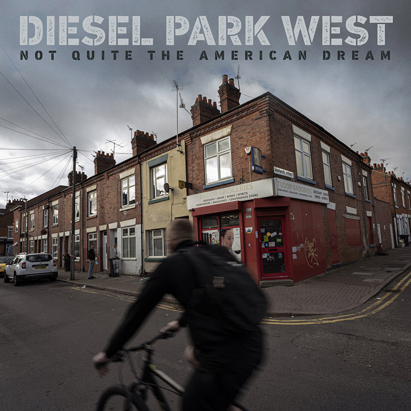 Nuevo disco de Diesel Park West, Not Quite the American Dream