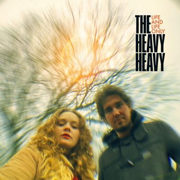The Heavy Heavy debutan con el EP Life and Life Only