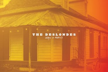The Deslondes regresarán con nuevo disco, Ways & Means