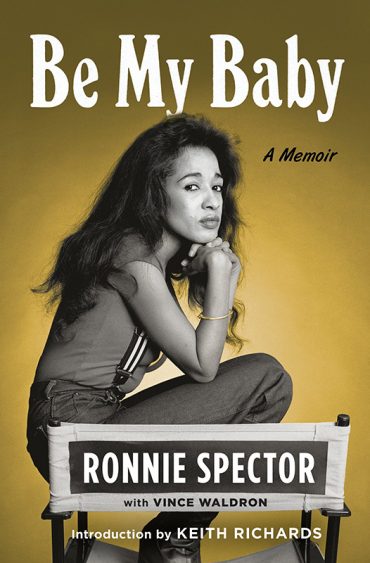 Be my Baby, las memorias de Ronnie Spector