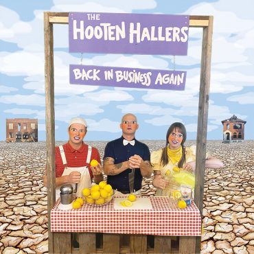 The Hooten Hallers publican nuevo disco, Back in Business Again