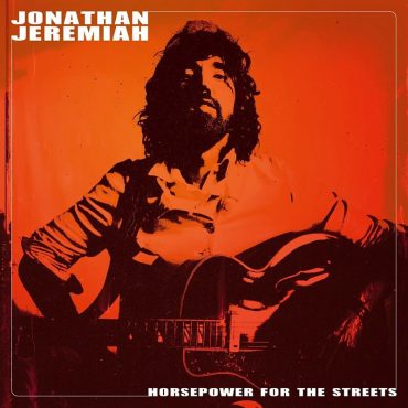 Horsepower for the streets, se llama lo nuevo de Jonathan Jeremiah