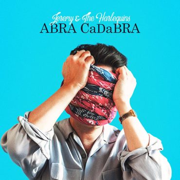 Jeremy and The Harlequins publican nuevo disco, ABRA CaDaBRA