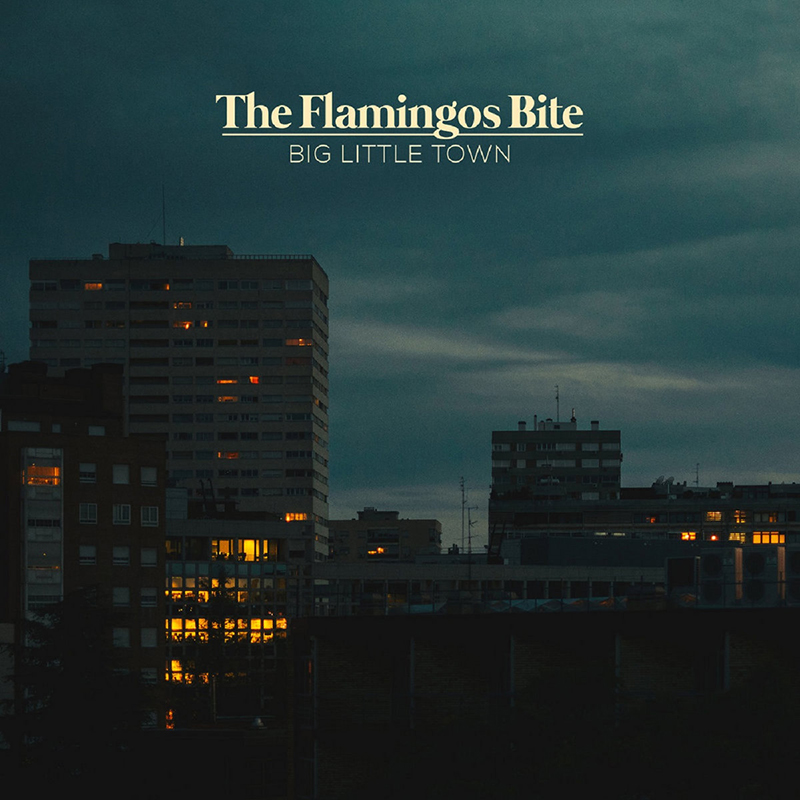 The-Flamingos-Bite.-Big-Little-Town