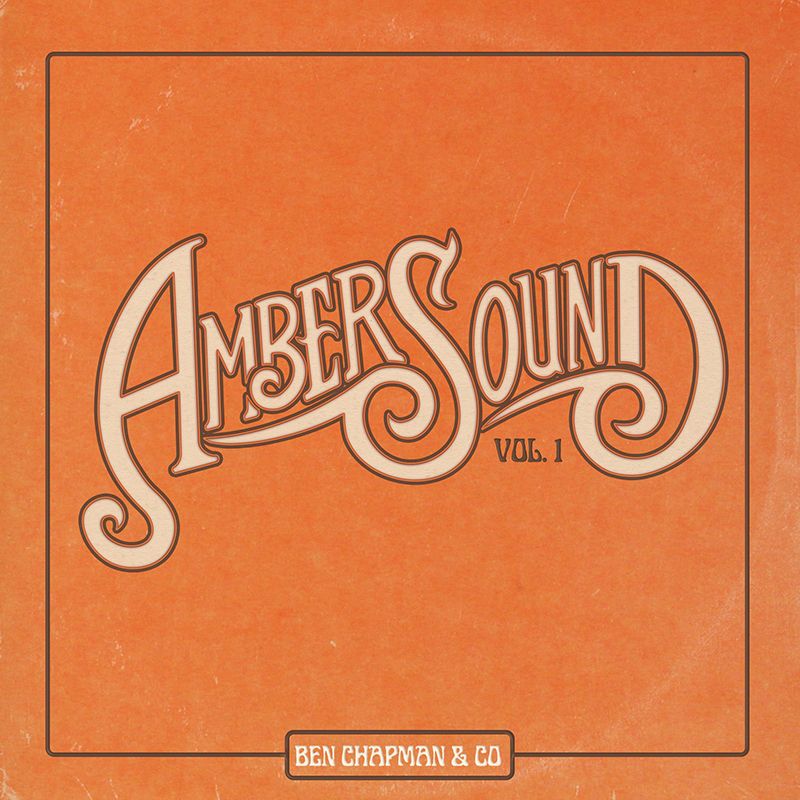 Ben Chapman lanza nuevo disco, Amber Sound, Vol. 1