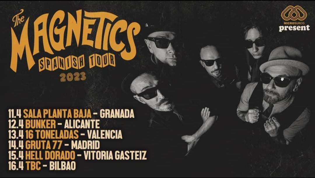 The Magnetics "Spanish Tour 2023"