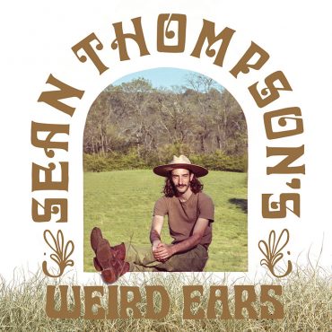 Debut de Sean Thompson's Weird Ears
