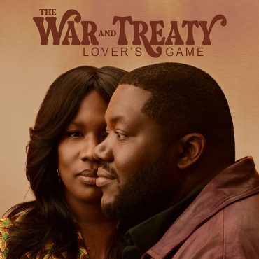 The War and Treaty publican Lover's Game
