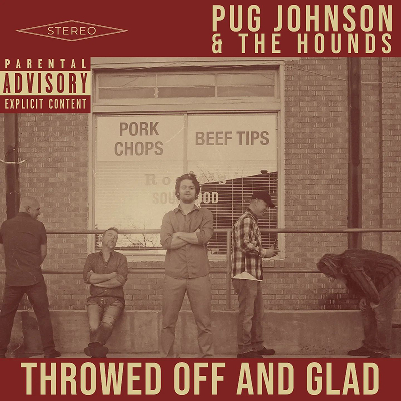 Pug Johnson and The Hounds -  Throwed Off and Glad (2022) disco