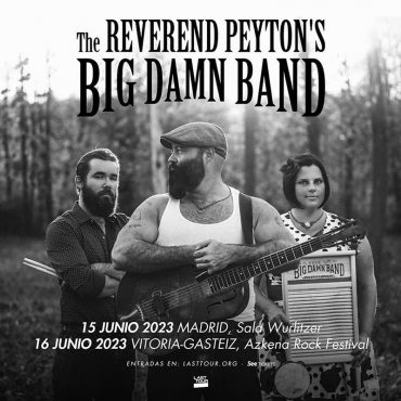 The Reverend Peyton’s Big Damn Band tocará en Madrid y en el Azkena