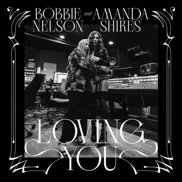 Amanda Shires anuncia nuevo álbum con la difunta Bobbie Nelson, Loving You