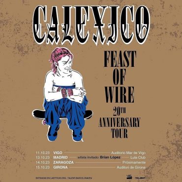 Gira de Calexico celebrando el 20 aniversario de Feast of Wire