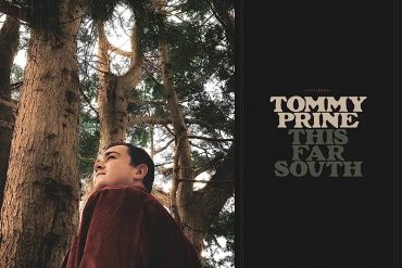 Tommy Prine debuta con This Far South