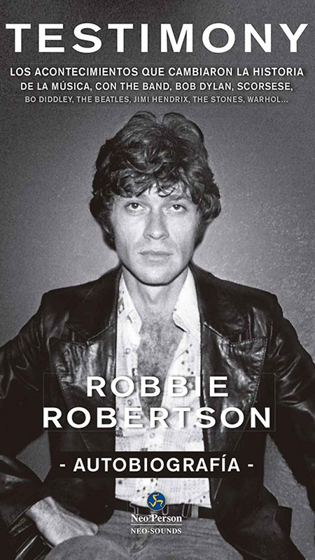Robbie Robertson. Testimony libro book review