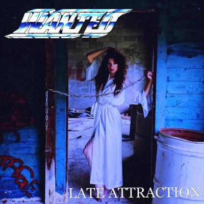 Wanted "Late Attraction" 2023