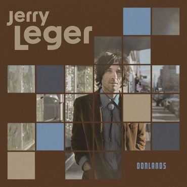 Jerry Leger anuncia nuevo disco, Donlands