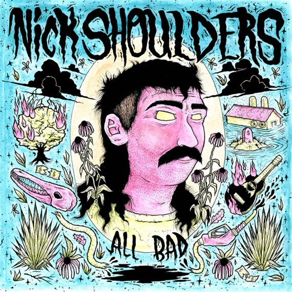 Nick Shoulders tiene nuevo disco, All Bad