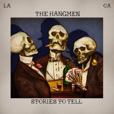 The Hangmen lanzan nuevo disco, Stories To Tell