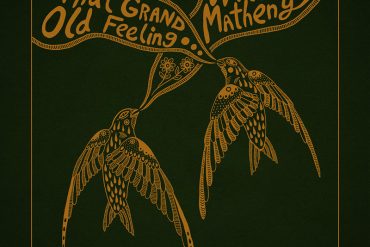 William Matheny lanza nuevo disco, That Grand, Old Feeling