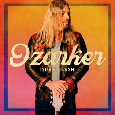 Israel Nash - Ozarker nuevo disco review resseña
